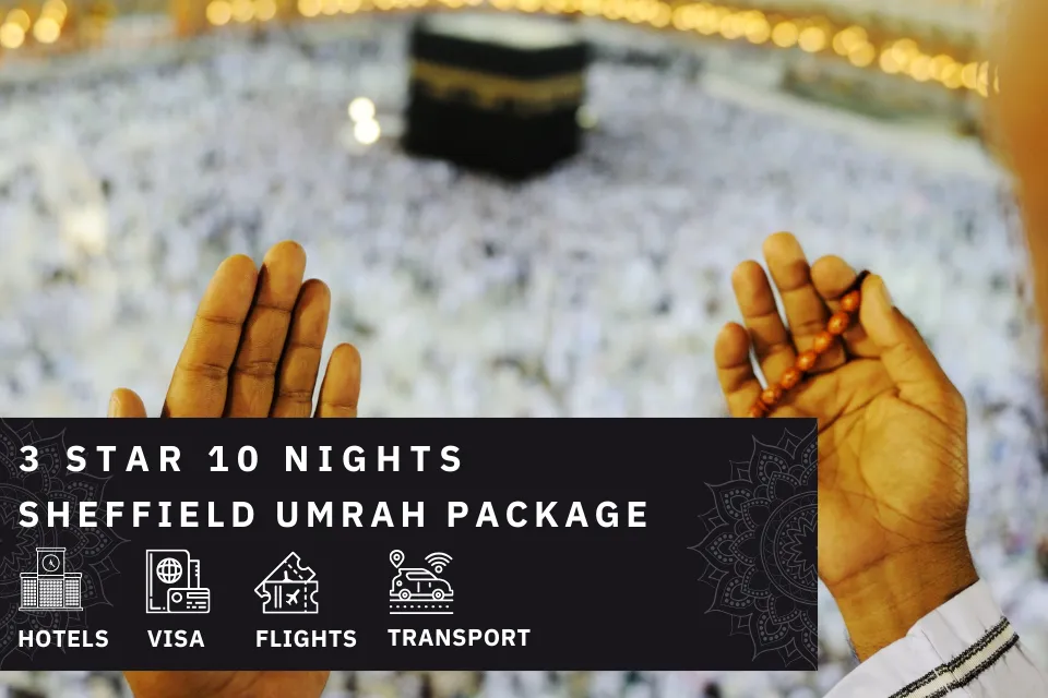 10 Nights 3 Star Sheffield Umrah Package