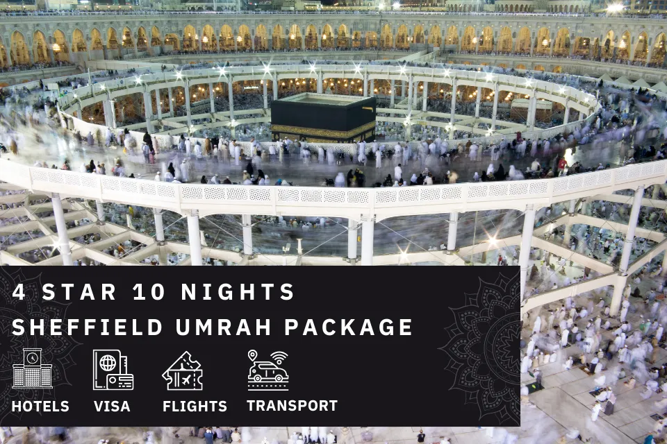 10 Nights 4 Star Sheffield Umrah Package