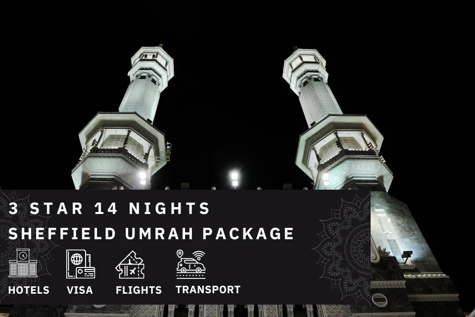 14 Nights 3 Star Sheffield Umrah Package